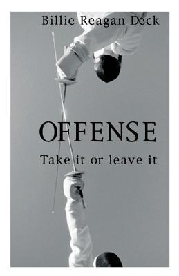 Offense: Take It Or Leave It