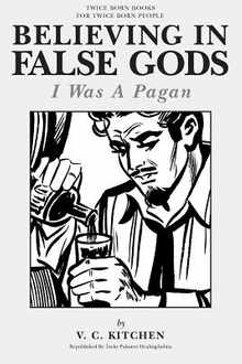 Believing in False Gods: I Was A Pagan
