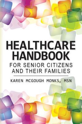 Healthcare Handbook For Senior Citizens and Their Families