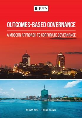 Outcomes-Based Governance: A modern approach to corporate governance