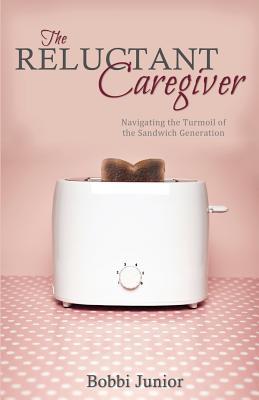 The Reluctant Caregiver: Navigating the Turmoil of the Sandwich Generation