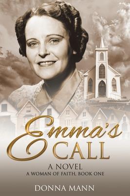 Emma's Call: A Woman of Faith