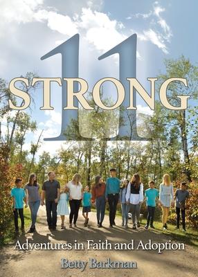 11 Strong: Adventures in Faith and Adoption