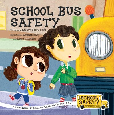 School Bus Safety: An Introduction to Rules and Safety on the School Bus