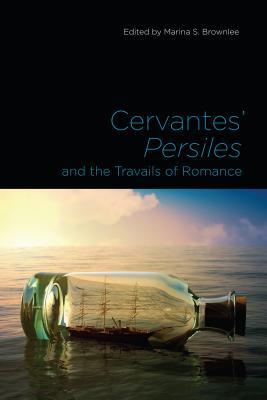 Cervantes' Persiles and the Travails of Romance Subscription
