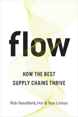 Flow: How the Best Supply Chains Thrive