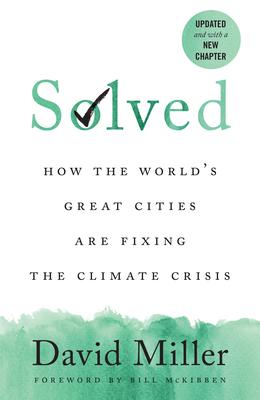 Solved: How the World's Great Cities Are Fixing the Climate Crisis