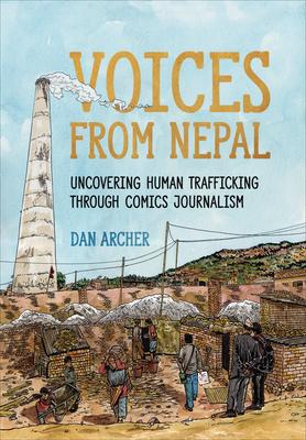 Voices from Nepal: Uncovering Human Trafficking Through Comics Journalism