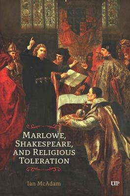 Marlowe, Shakespeare, and Religious Toleration Subscription
