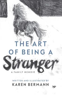 The Art of Being a Stranger: A Family Memoir Subscription