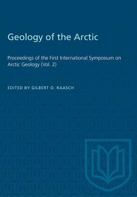 Geology of the Arctic: Proceedings of the First International Symposium on Arctic Geology (Vol. 2) Subscription