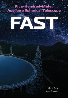 Five-Hundred-Meter Aperture Spherical Telescope (Fast): The History and Construction of the World's Largest Radio Telescope Subscription