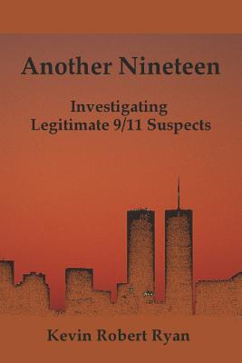 Another Nineteen: Investigating Legitimate 9/11 Suspects