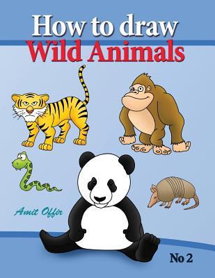 how to draw lion, eagle bears and other wild animals: how to draw wild animals step by step. in this drawing book there are 32 pages that will teach y