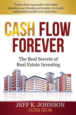 Cash Flow Forever!: The Real Secrets of Real Estate Investing Subscription