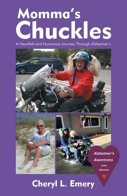 Momma'S Chuckles: A Heartfelt and Humorous Journey Through Alzheimer'S