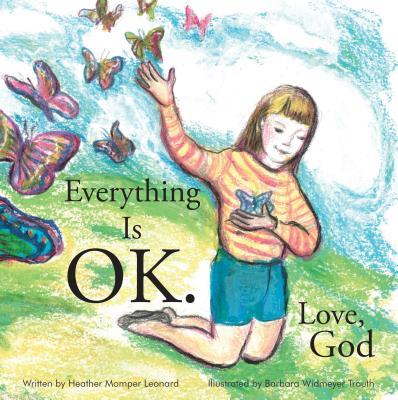 Everything Is Ok. Love, God