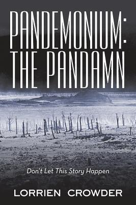 Pandemonium: the Pandamn: Don't Let This Story Happen