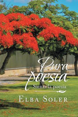 Pura Poesa: Sienta La Poesa