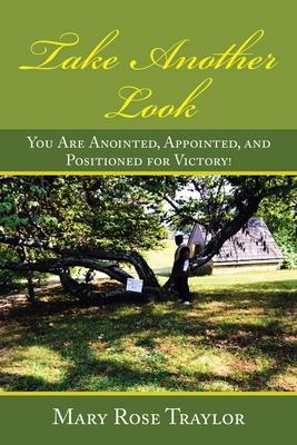Take Another Look: You Are Anointed, Appointed, and Positioned for Victory! Subscription