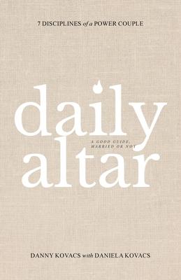 Daily Altar: 7 Disciplines of a Power Couple