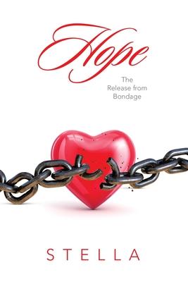 Hope: The Release from Bondage