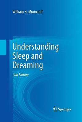 Understanding Sleep and Dreaming