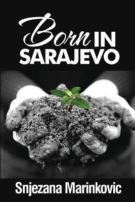 Born in Sarajevo