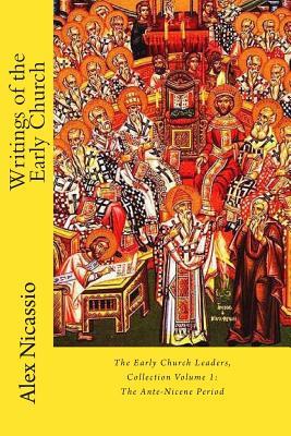 Writings of the Early Church: Volume 1