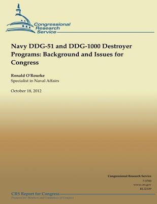 Navy DDG-51 and DDG-1000 Destroyer Programs and Issues for Congress Subscription