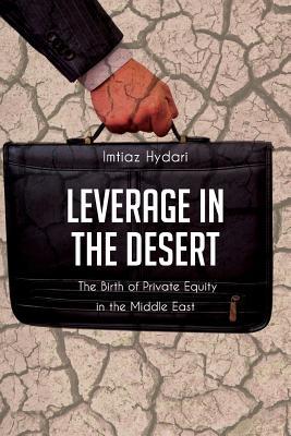 Leverage in the Desert: The Birth of Private Equity in the Middle East