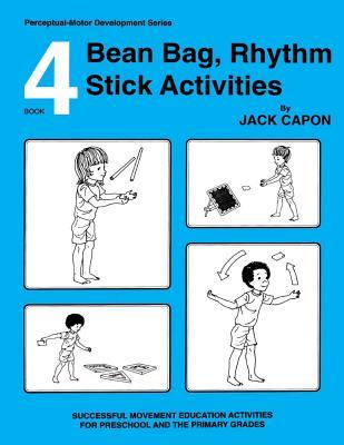 Bean Bag, Rhythm Stick Activities: Book 4