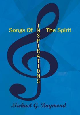 Songs of the Spirit: Inspirations