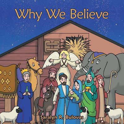 Why We Believe