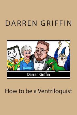 How to be a Ventriloquist