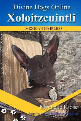 Xoloitzcuintli: Divine Dogs Online