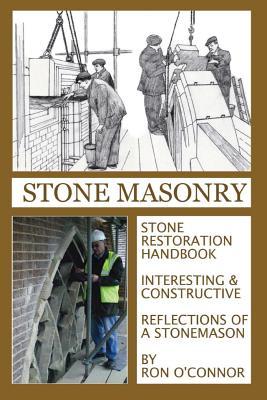 Stone Masonry: Stone Restoration Handbook