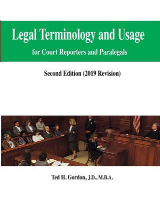 Legal Terminology and Usage: For Court Reporters and Paralegals