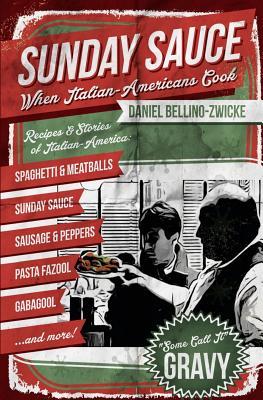 Sunday Sauce: When Italian-Americans Cook