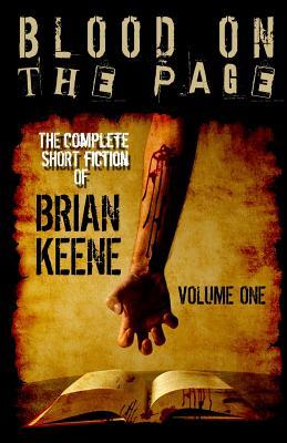 Blood on the Page: The Complete Short Fiction of Brian Keene, Volume 1 Subscription