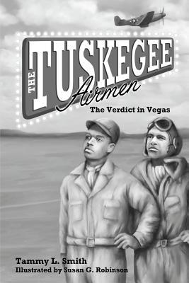 The Tuskegee Airmen: The Verdict in Vegas