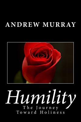 Humility: The Journey Toward Holiness