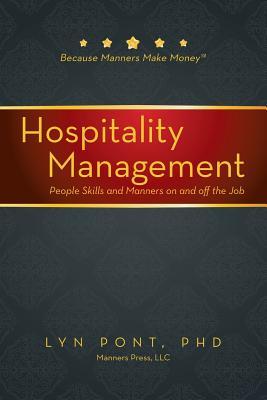 Hospitality Management: People Skills and Manners on and off the Job