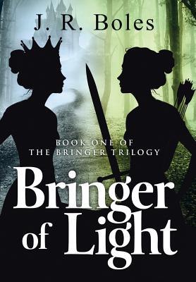 Bringer of Light: Book One of the Bringer Trilogy