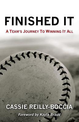 Finished It: A Team's Journey to Winning It All