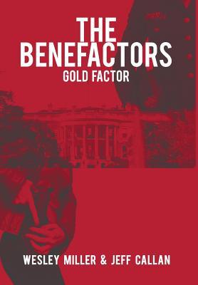 The Benefactors: Gold Factor