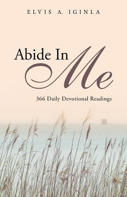 Abide in Me: 366 Daily Devotional Readings