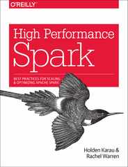 High Performance Spark: Best Practices for Scaling and Optimizing Apache Spark Subscription