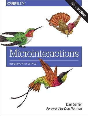 Microinteractions: Designing with Details