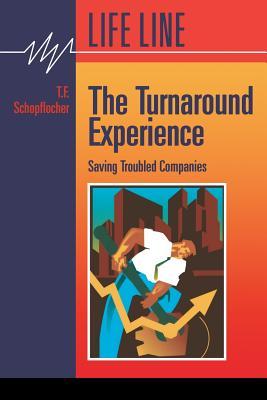 The Turnaround Experience: : Saving Troubled Companies